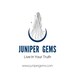 Juniper Gems