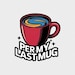 PerMyLastMug