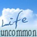 LifeUncommon