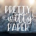 xPrettyWittyPaper