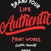 Brandyourlifeprintworks