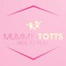 Mummy Totts