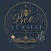 Bee Yurself