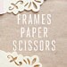 FramesPaperScissors