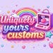 Uniquely Yours Customs
