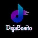 DejaBonito