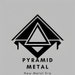 PyramidMetal
