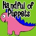 Owner of <a href='https://www.etsy.com/shop/handfulofpuppets?ref=l2-about-shopname' class='wt-text-link'>handfulofpuppets</a>