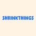 ShrinkThings