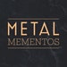 MetalMementos