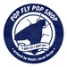 Pop Fly Pop Shop