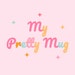MyPrettyMug