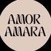 AMOR AMARA