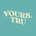 yours tru