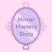 Mirror Hunters Works