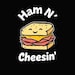 Ham N' Cheesin'
