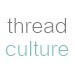 threadculture