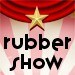 RubberShow