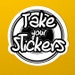 takeyourstickers