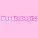 Bossbabegfx