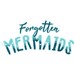 Forgotten Mermaids