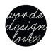 words.design.love