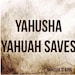YahushaSaves