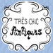 Tres Chic Antiques