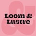 LoomAndLustre