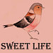 sweet life