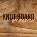 Knot Board by Design