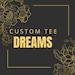 CustomTeeDreams