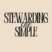 Stewarding the Simple