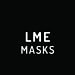 LME Masks