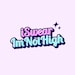 iSwearImNotHigh