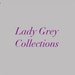 Lady Grey Collections