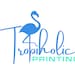 TropiholicsPrinting