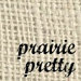 prairiepretty