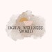 Digital Wellness World