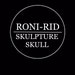 RONI-RID SKULPTURE SKULL