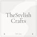 TheStylishCrafts