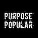 Purpose Popular