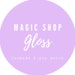 magicshopgloss