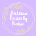 ArtisanCraftsByKatie