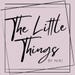 TheLittlethingsbyN