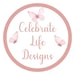 Celebrate Life Design