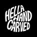 hellahandcarved