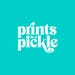 printsinapickle
