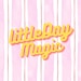 LittleDay Magic