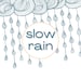 Slow Rain Studio